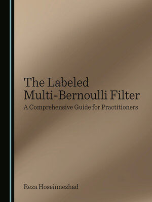 cover image of The Labeled Multi-Bernoulli Filter